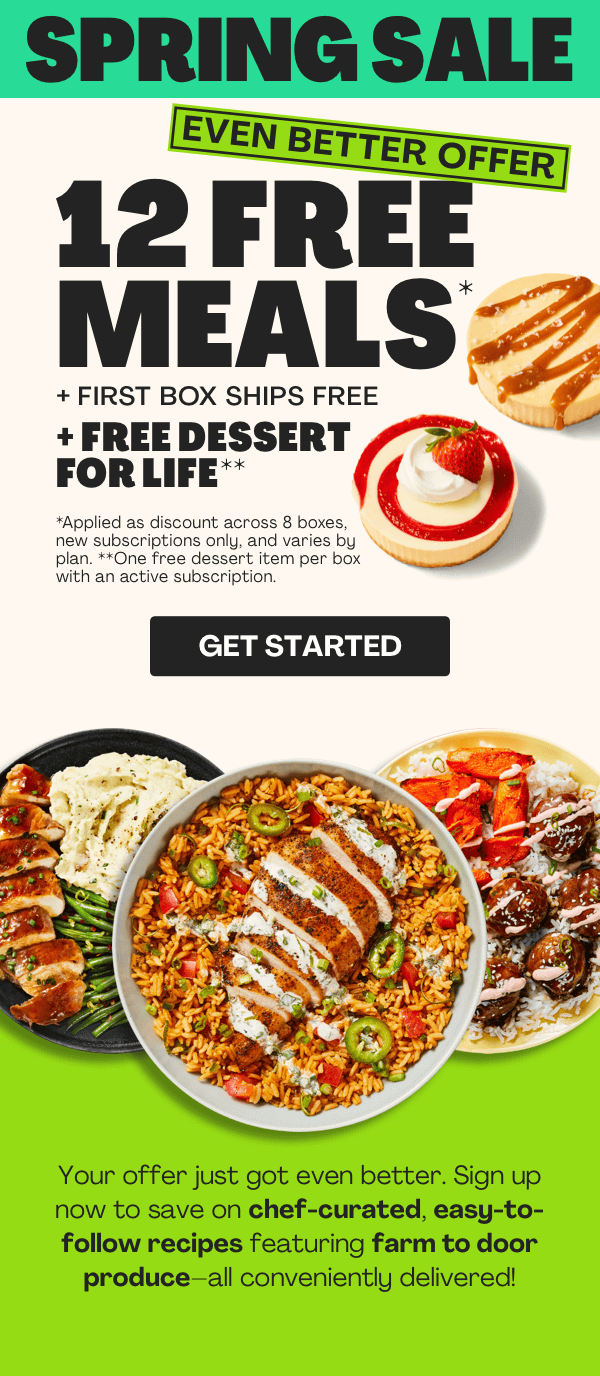 Get 12 FREE MEALS + FIRST BOX SHIPS FREE + FREE DESSERT FOR LIFE