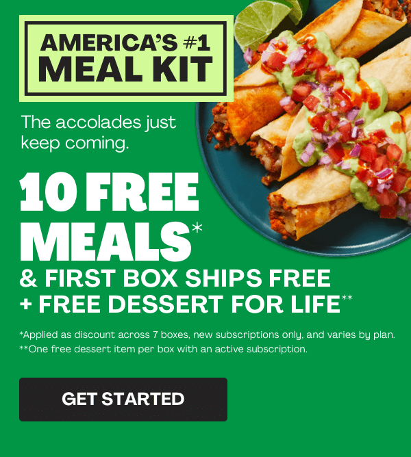 Get 10 FREE MEALS + FIRST BOX SHIPS FREE + FREE DESSERT FOR LIFE