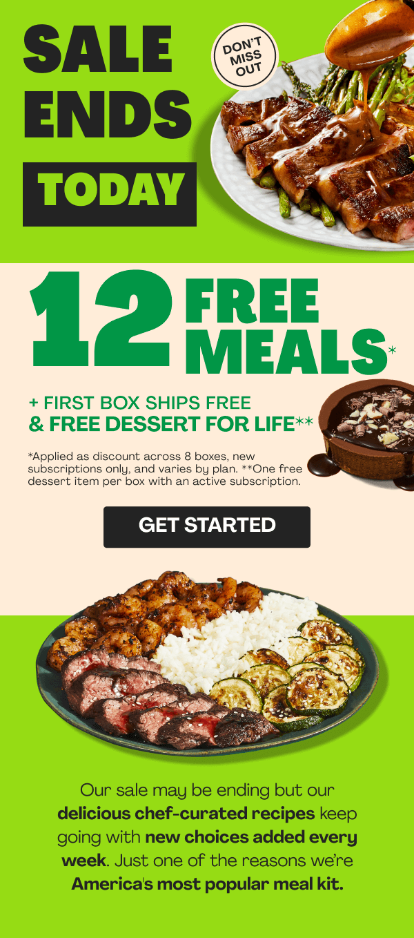 Get 12 FREE MEALS + FIRST BOX SHIPS FREE + FREE DESSERT FOR LIFE