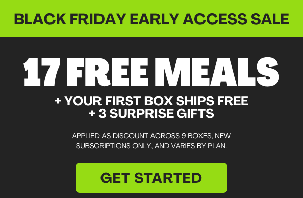 Get 17 FREE MEALS + FIRST BOX SHIPS FREE + 3 SURPRISE GIFTS!