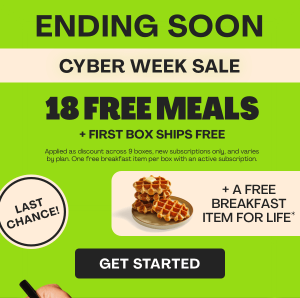 18 FREE MEALS + FIRST BOX SHIPS FREE + A FREE BREAKFAST ITEM FOR LIFE