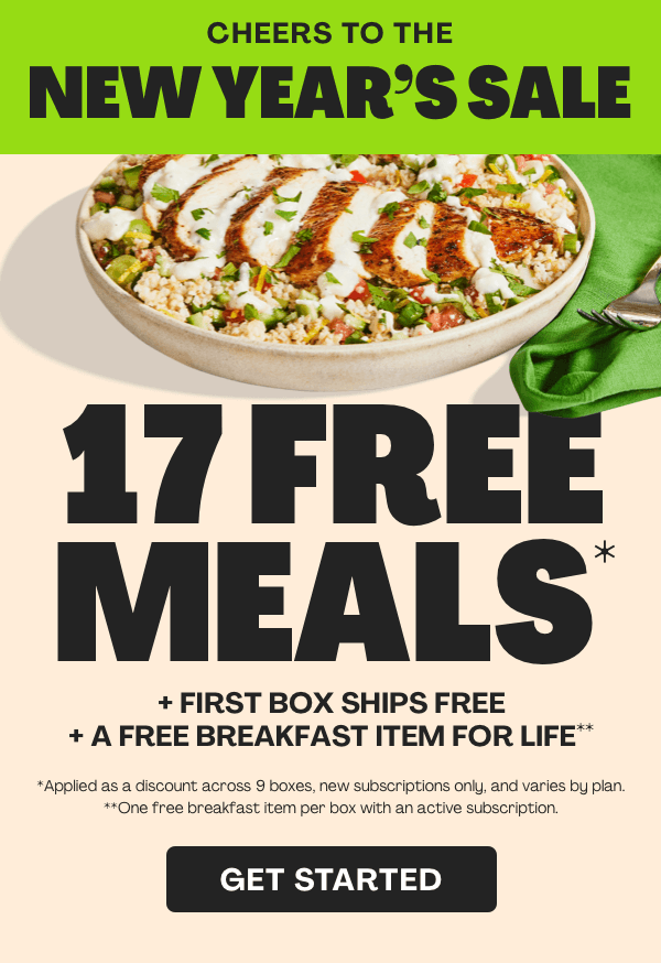 Get 17 FREE MEALS + FIRST BOX SHIPS FREE + FREE BREAKFAST FOR LIFE!