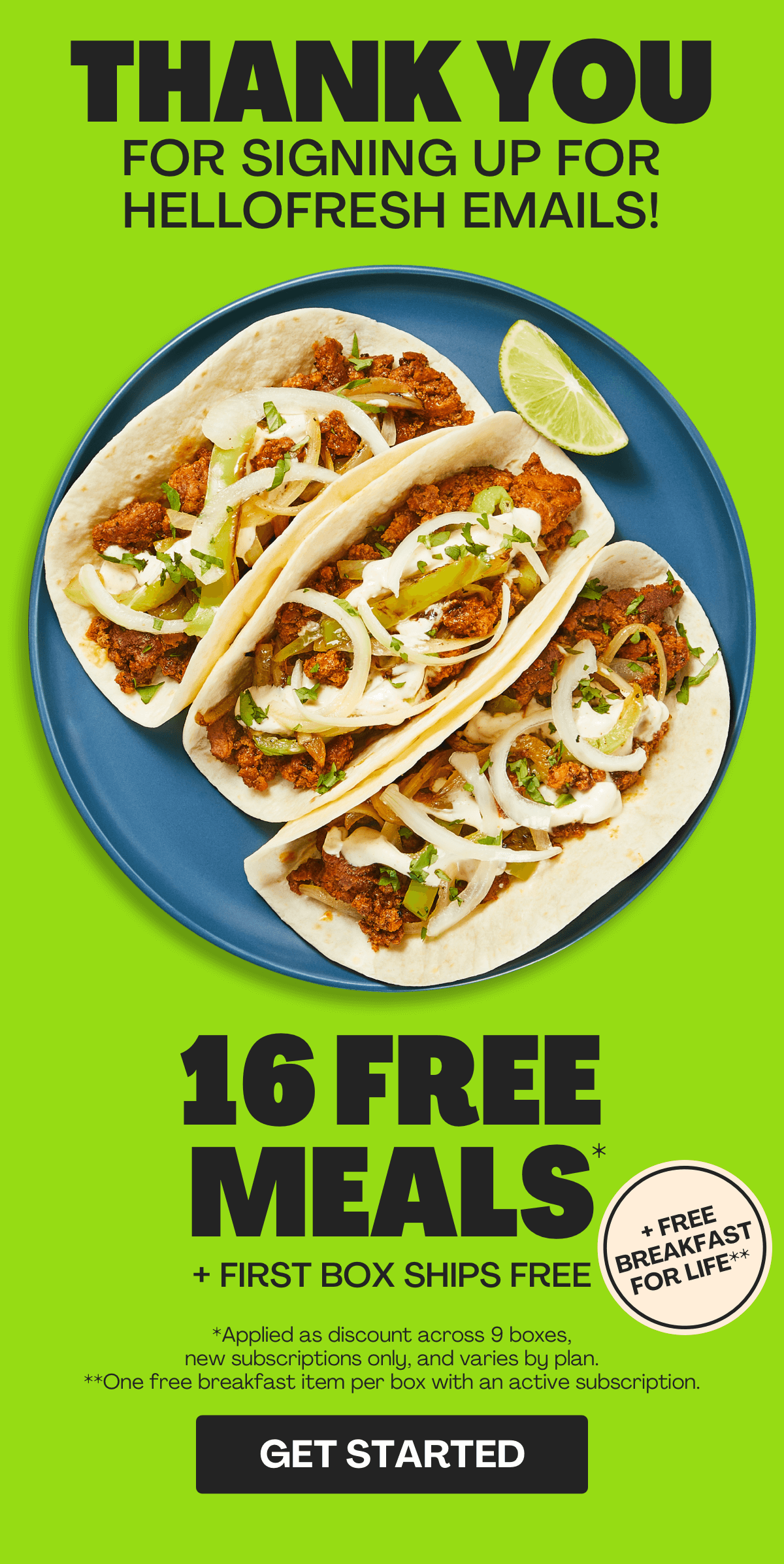 FREE BREAKFAST FOR LIFE + 16 FREE MEALS