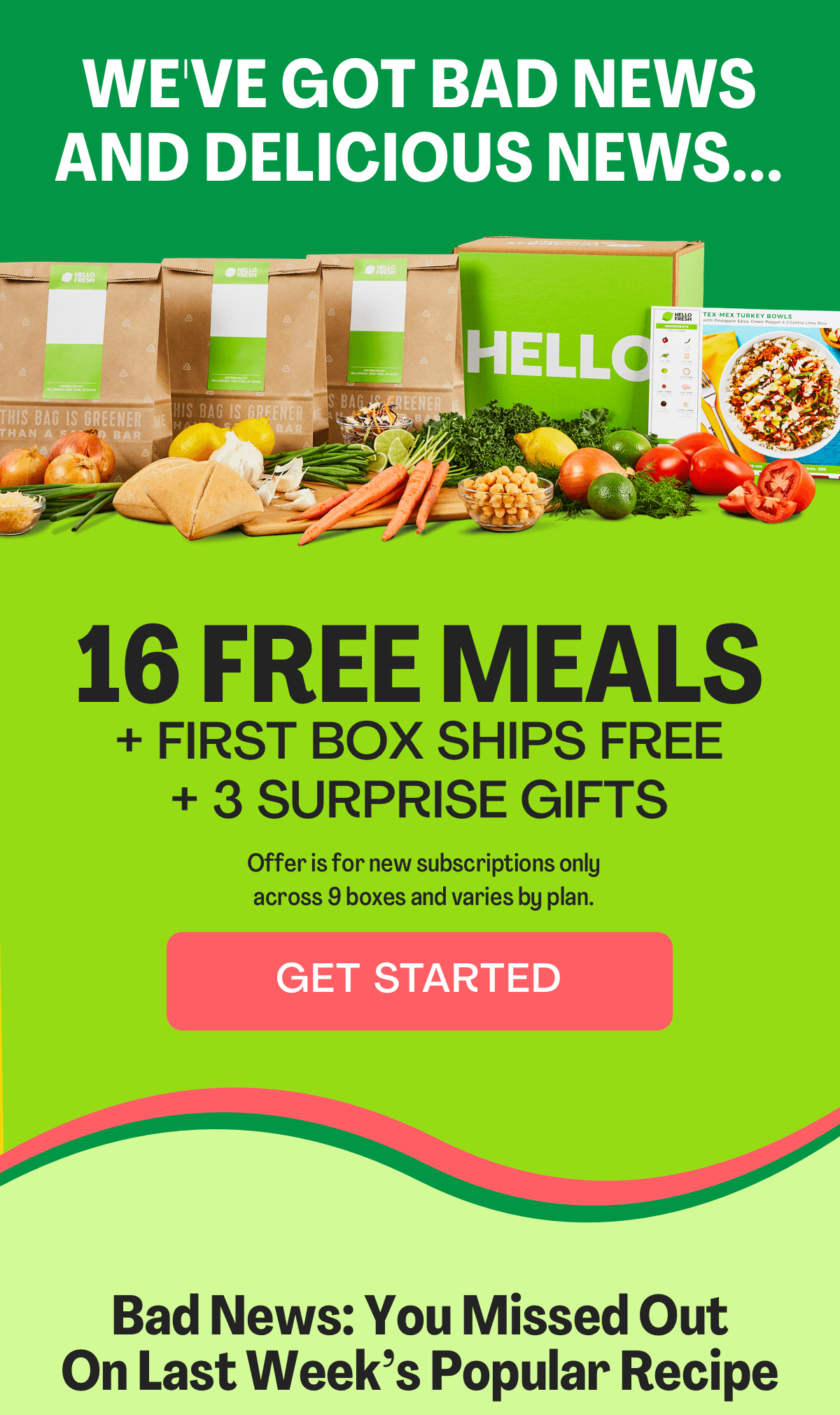 We've got bad news and delicious news...  Get 16 FREE MEALS + FIRST BOX SHIPS FREE PLUS 3 SURPRISE GIFTS